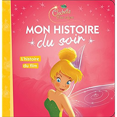 Emprunter Clochette et la Pierre de Lune. L'histoire du film livre