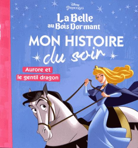 Emprunter La Belle au Bois Dormant. Aurore et le gentil dragon livre