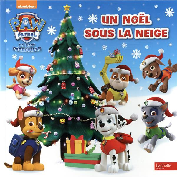 Emprunter La Pat' Patrouille. Un Noël sous la neige livre
