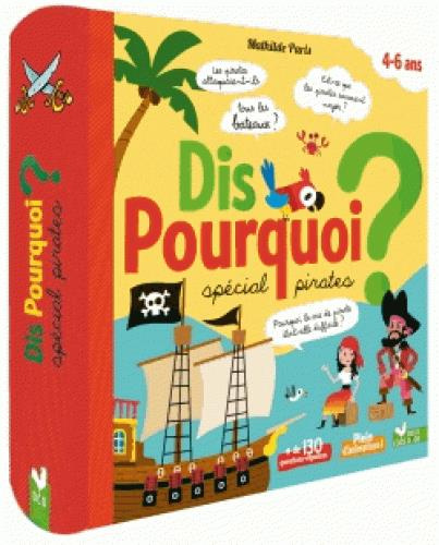 Emprunter Dis pourquoi ? Spécial pirates livre