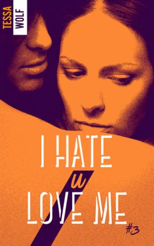 Emprunter I hate u love me Tome 3 livre