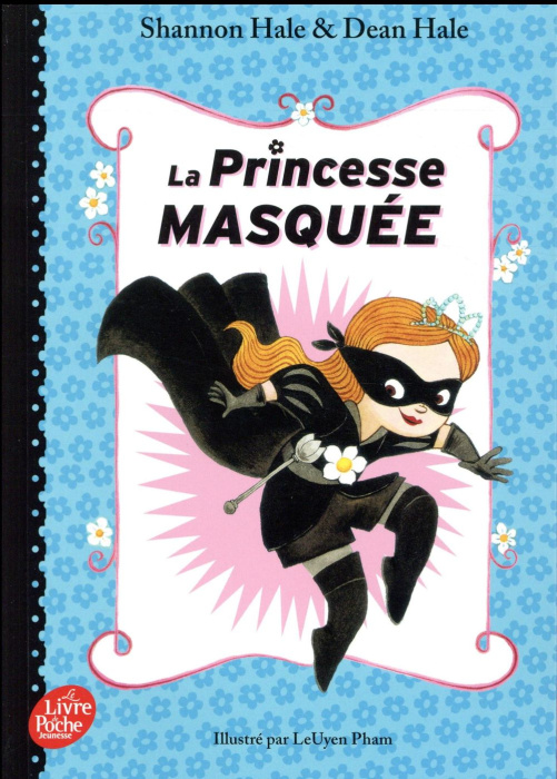 Emprunter La princesse masquée Tome 1 : La princesse masquée livre