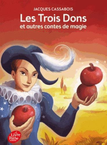 Emprunter Les trois dons et autres contes de magie livre