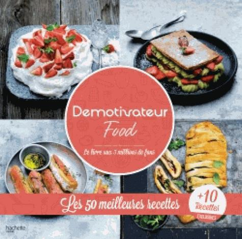 Emprunter Les 60 meilleures recettes de Demotivateur Food livre