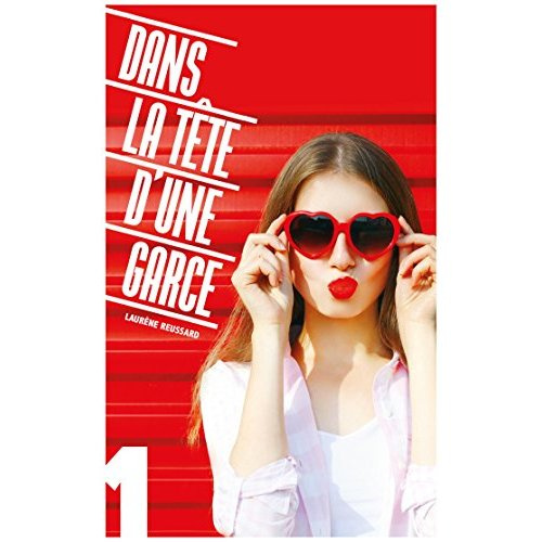 Emprunter Dans la tête d'une garce Tome 1 livre