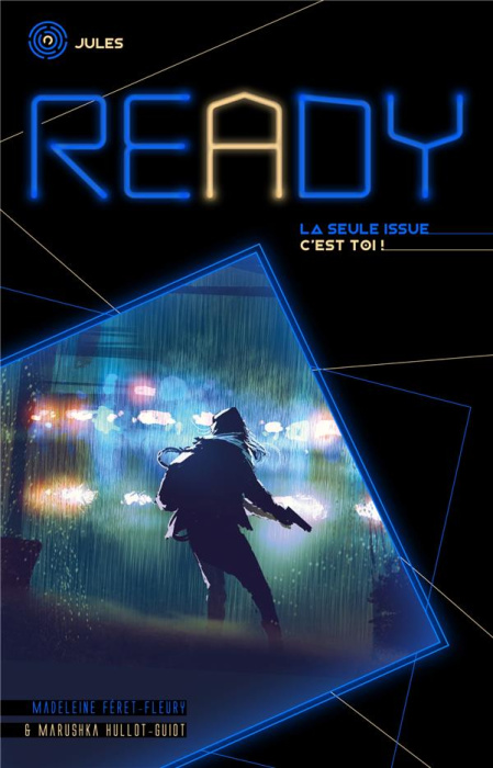 Emprunter Ready : Jules. La seule issue c'est toi ! livre