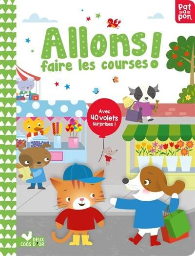 Emprunter Allons faire les courses / Avec 40 volets surprises ! livre