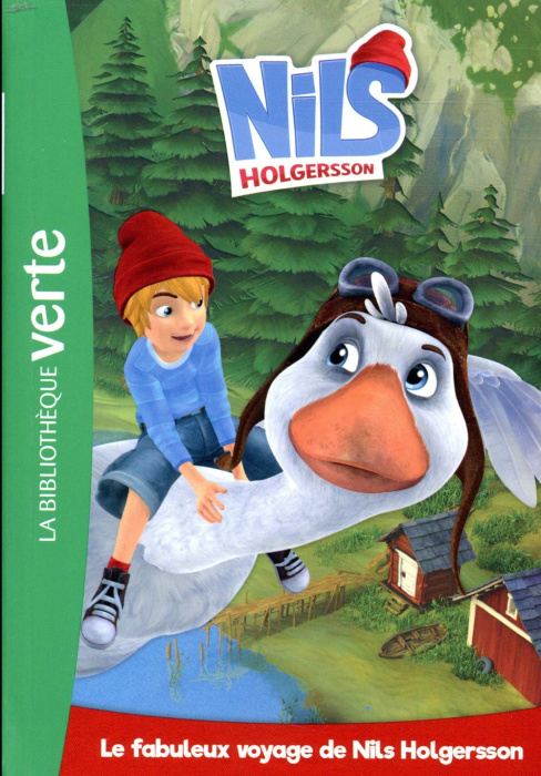 Emprunter Nils Holgersson Tome 1 : Le fabuleux voyage de Nils Holgersson livre