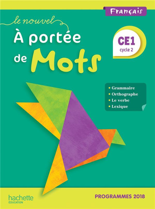 Emprunter Français CE1 Cycle 2 Le nouvel A portée de mots. Manuel de l'élève, Edition 2019 livre