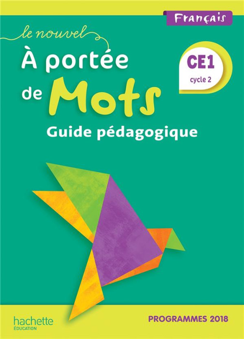 Emprunter Français CE1 cycle 2 Le nouvel A portée de mots. Guide pédagogique, Edition 2019 livre