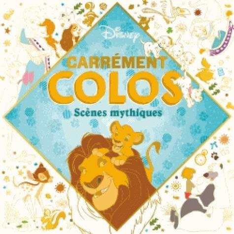 Emprunter Carrément colos Disney les scènes mythiques livre