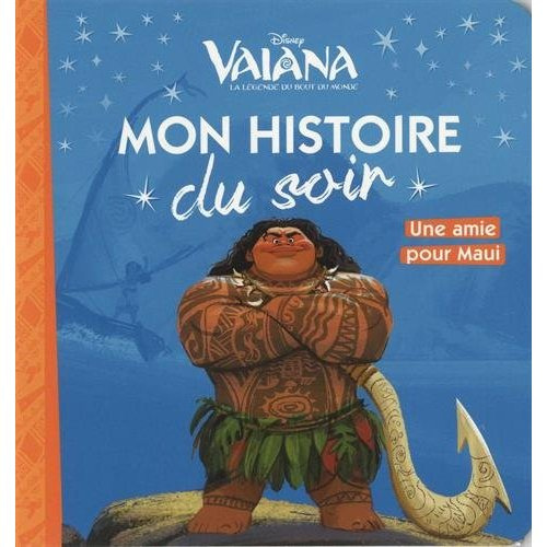 Emprunter Vaiana, la légende du bout du monde. Une amie pour Maui livre
