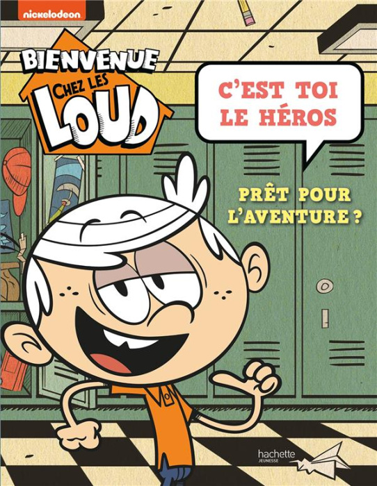 Emprunter Bienvenue chez les Loud. C'est toi le héros, prêt pour l'aventure ? livre