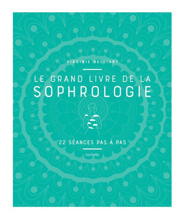 Emprunter Le grand livre de la sophrologie livre