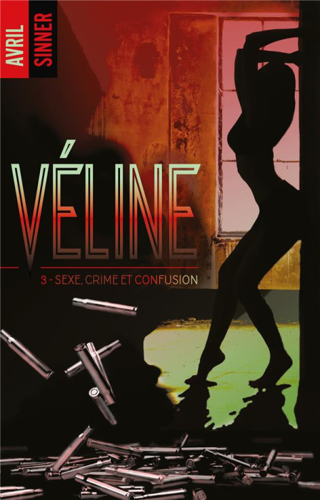 Emprunter Véline Tome 3 : Sexe, crime et confusion livre