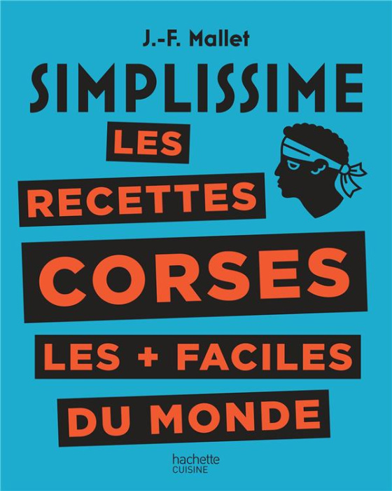 Emprunter Les recettes corses les faciles du monde livre