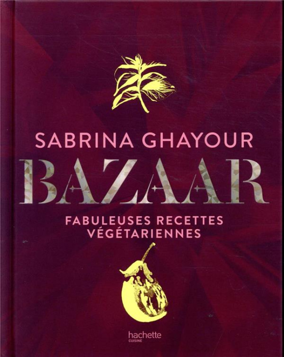 Emprunter Bazaar. Fabuleuses recettes végétariennes livre