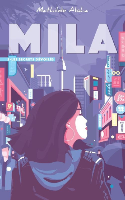 Emprunter Mila Tome 2 : Les secrets dévoilés livre