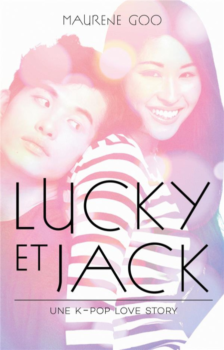 Emprunter Lucky et Jack. Une K-pop love story livre