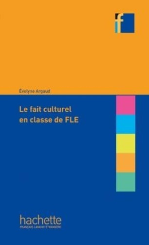 Emprunter Le fait culturel en classe de FLE livre