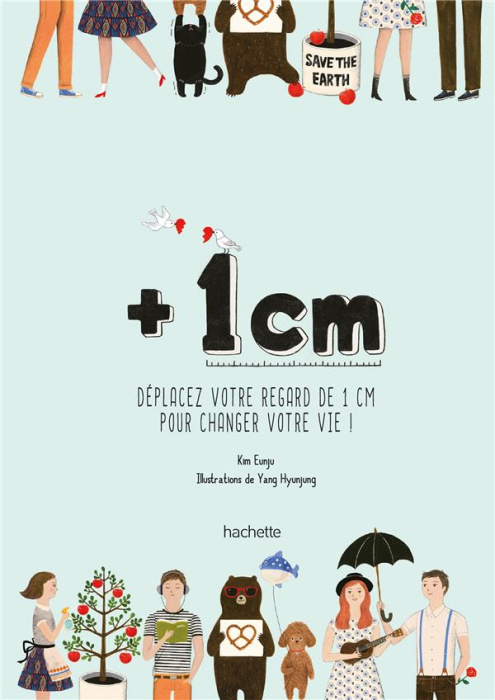 Emprunter + 1 cm. Déplacez votre regard de 1cm pour changer votre vie ! livre