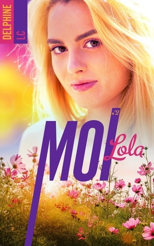 Emprunter Moi, Lola. Tome 2 livre