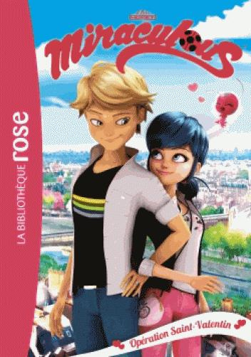 Emprunter Miraculous Tome 5 : Opération Saint-Valentin livre