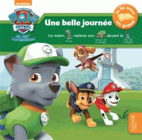 Emprunter Paw Patrol La Pat' Patrouille : Une belle journée livre