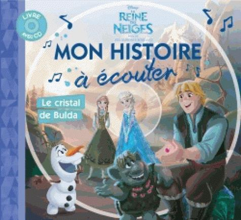 Emprunter La Reine des Neiges - Magie des aurores boréales : Le cristal de Bulda. Avec 1 CD audio livre