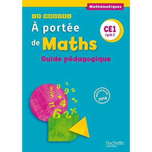 Emprunter Mathématiques CE1 cycle 2 Le nouvel A portée de maths. Guide pédagogique, Edition 2018 livre