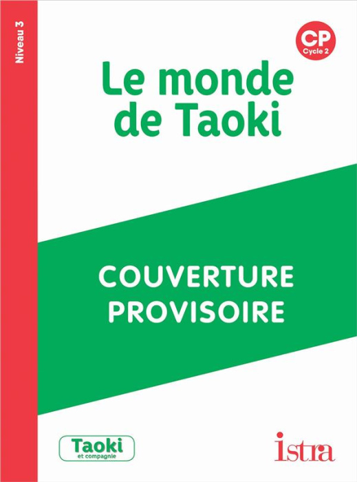 Emprunter Le monde de Taoki. CP Niveau 3 livre