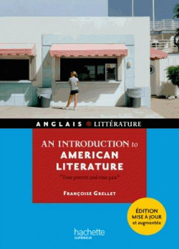 Emprunter An introduction to american litterature. Time present and time past livre