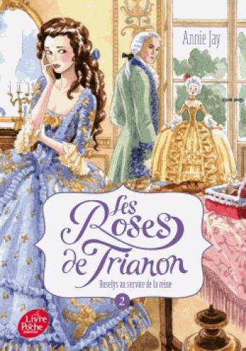 Emprunter Les Roses de Trianon Tome 2 : Roselys au service de la reine livre