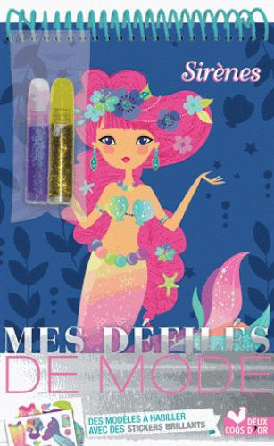Emprunter Mes défilés de mode Sirènes / Des modèles à habiller avec des stickers brillants livre