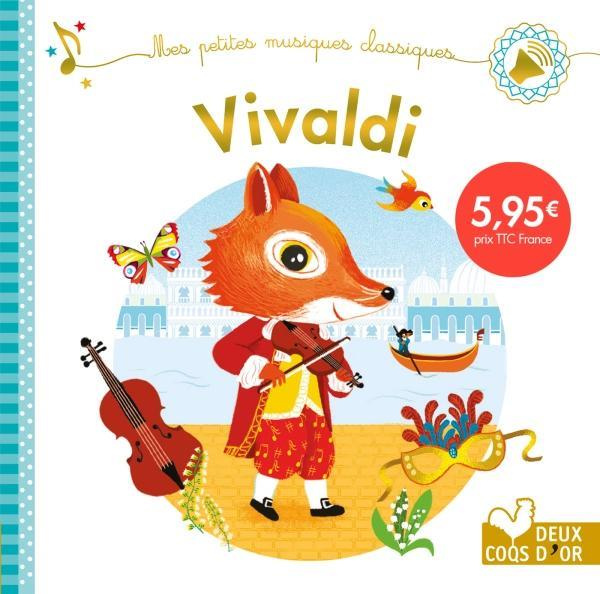 Emprunter Vivaldi. Mes petites musiques classiques livre