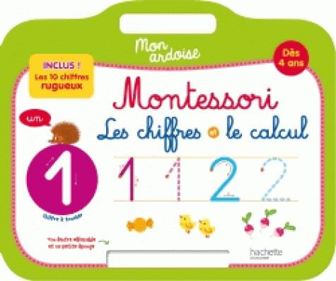 Emprunter Mon ardoise Montessori. Les chiffres et le calcul livre
