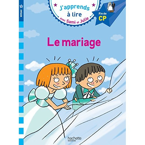 Emprunter J'apprends à lire avec Sami et Julie : Le mariage. Fin de CP, niveau 3 livre
