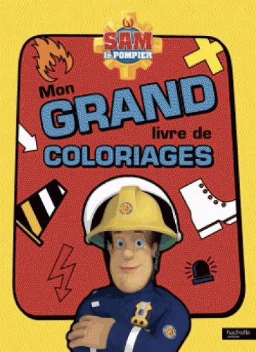 Emprunter Sam le pompier - Mon grand livre de coloriages livre