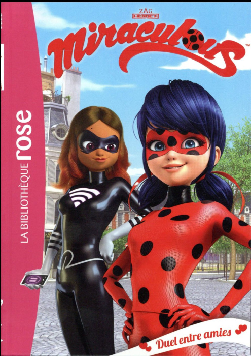 Emprunter Miraculous Tome 6 : Duel entre amies livre