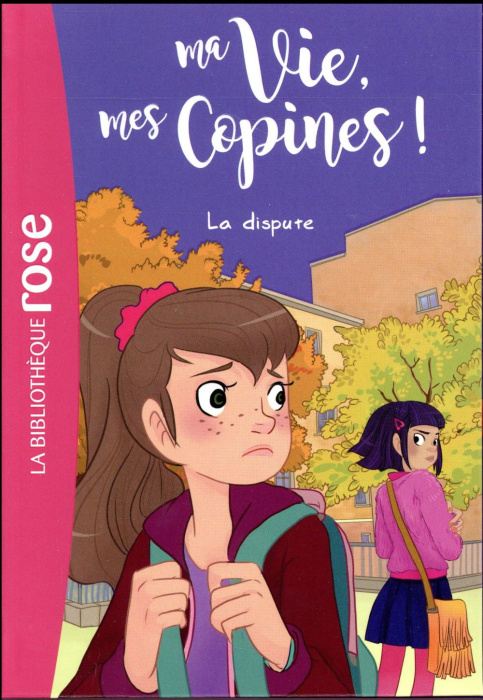 Emprunter Ma Vie, mes Copines ! Tome 6 : La dispute livre