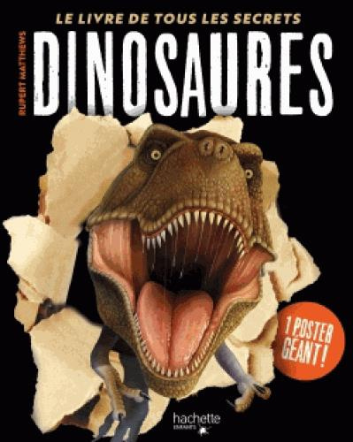Emprunter Dinosaures. Le livre de tous les secrets livre