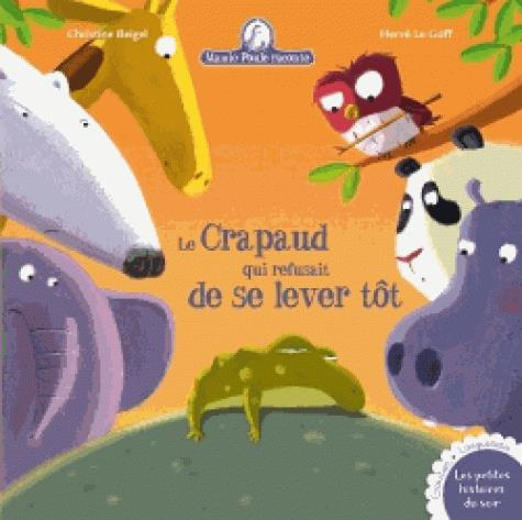 Emprunter Mamie poule raconte : Le crapaud qui refusait de se lever tôt livre