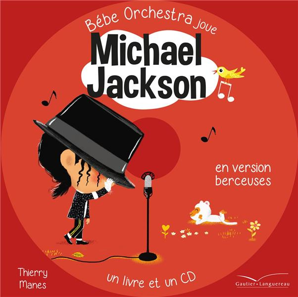 Emprunter Bébé orchestra : Michael Jackson livre