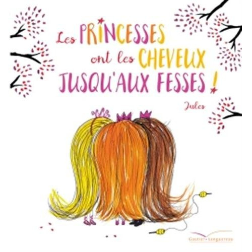 Emprunter Les princesses ont les cheveux jusqu'aux fesses ! livre