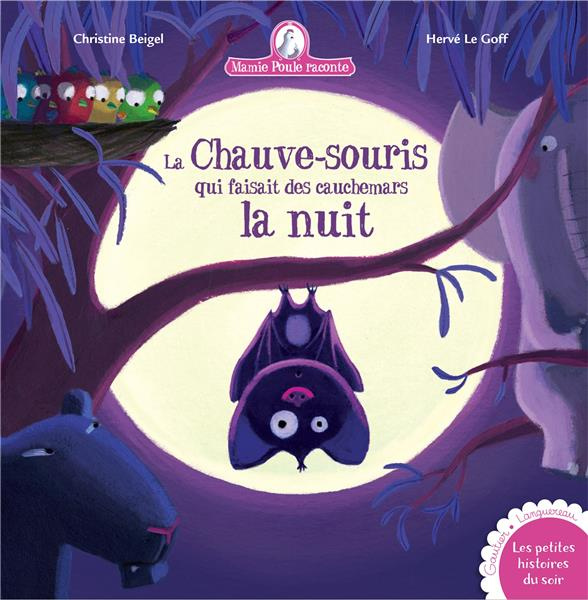 Emprunter Mamie poule raconte Tome 20 : La chauve-souris qui faisait des cauchemars la nuit livre