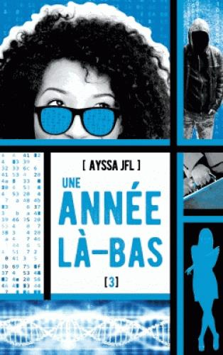 Emprunter Une année là-bas Tome 3 livre