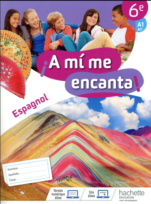Emprunter Espagnol 6e A1/A1 A mi me encanta ! Edition 2018 livre