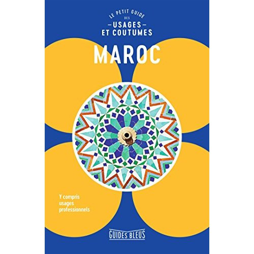 Emprunter Maroc. Le petit guide des usages et coutumes livre
