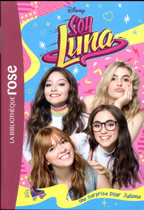 Emprunter Soy Luna/18/Une surprise pour Juliana / Une surprise pour Juliana livre