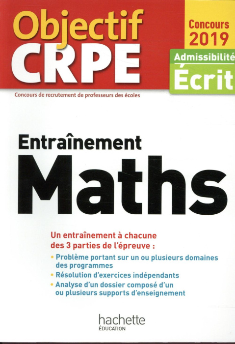 Emprunter Entraînement maths. Admissibilité Ecrit, Edition 2019 livre